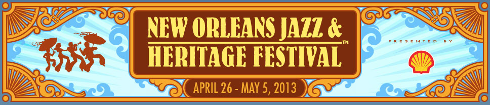 2013 New Orleans Jazz & Heritage Festival Lineup