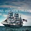 Sail 250 Is Coming to New Orleans